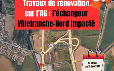⚠️ INFO TRAVAUX A6 : Fermeture de l&rsquo;échangeur Villefranche-Nord (n°31.1)